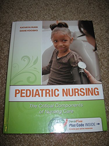 Stock image for Pediatric Nursing : The Critical Components of Nursing Care for sale by Better World Books: West