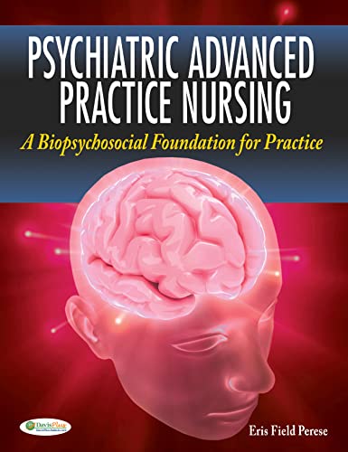 Stock image for Psychiatric Advanced Practice Nursing: A Biopsychosocial Foundation for Practice for sale by BooksRun