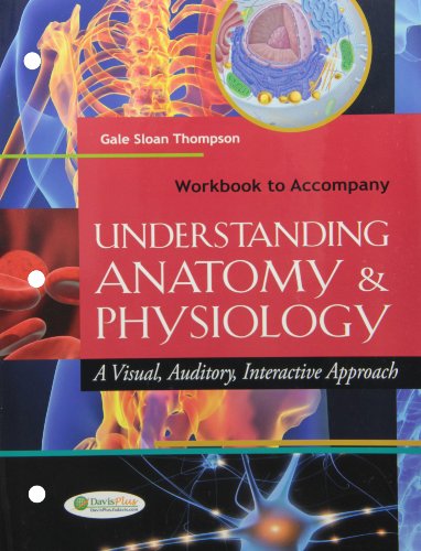 Imagen de archivo de Workbook to Accompany Understanding Anatomy and Physiology: A Visual, Auditory, Interactive Approach a la venta por Books of the Smoky Mountains