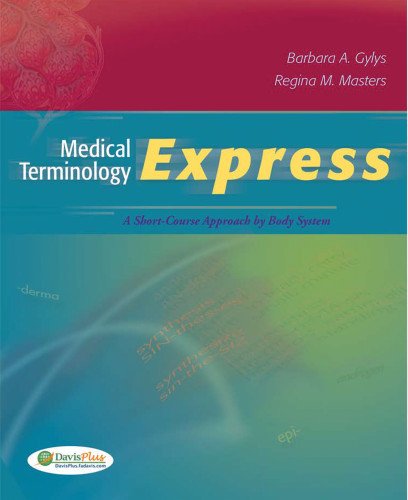 Beispielbild fr Medical Terminology Express : A Short-Course Approach by Body System (Text, Audio CD and TermPlus 3. 0) zum Verkauf von Better World Books