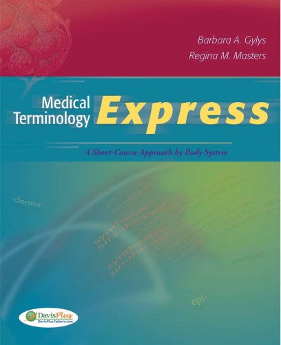 Stock image for Medical Terminology Express: A Short-Course Approach by Body System (Text, Audio CD TermPlus 3.0) for sale by Campbell Bookstore