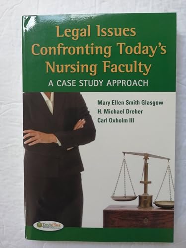 Beispielbild fr Legal Issues Confronting Today's Nursing Faculty : A Case Study Approach zum Verkauf von Better World Books