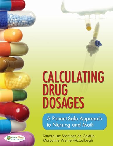 Stock image for Calculating Drug Dosages: A Patient-Safe Approach to Nursing and Math for sale by BooksRun