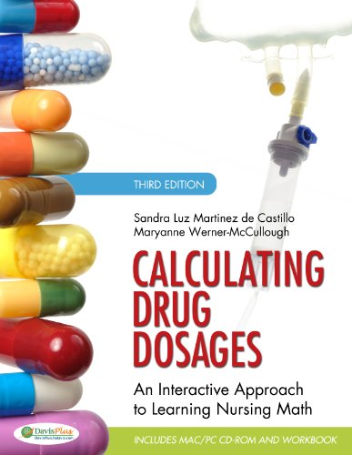 Stock image for Calculating Drug Dosages: An Interactive Approach to Learning Nursing Math for sale by ThriftBooks-Dallas