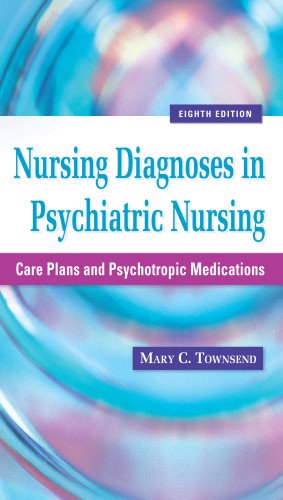 Stock image for Nursing Diagnoses in Psychiatric Nursing: Care Plans and Psychotropic Medications for sale by Books of the Smoky Mountains