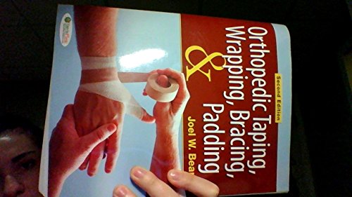 Stock image for Orthopedic Taping, Wrapping, Bracing, and Padding ( Second Edition ) for sale by Books of the Smoky Mountains