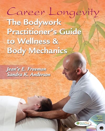 Stock image for Career Longevity: The Bodywork Practitioners Guide to Wellness and Body Mechanics for sale by BombBooks