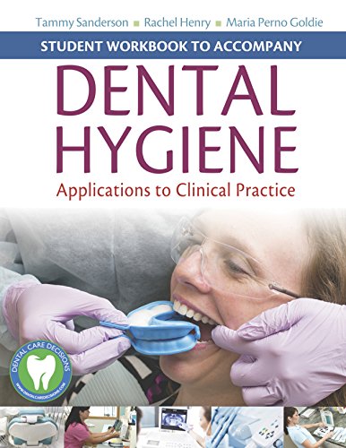 Stock image for Student Workbook to Accompany Dental Hygiene: Application to Clinical Practice for sale by OwlsBooks