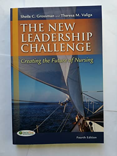 Imagen de archivo de The New Leadership Challenge : Creating the Future of Nursing a la venta por Better World Books