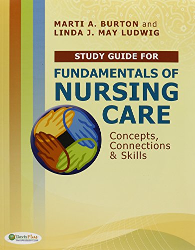 Pkg: Fund of Nsg Care Textbook & Study Guide & Williams/Hopper Understand Med Surg Nsg Textbook & Student Wkbk (9780803626218) by Burton, Marti