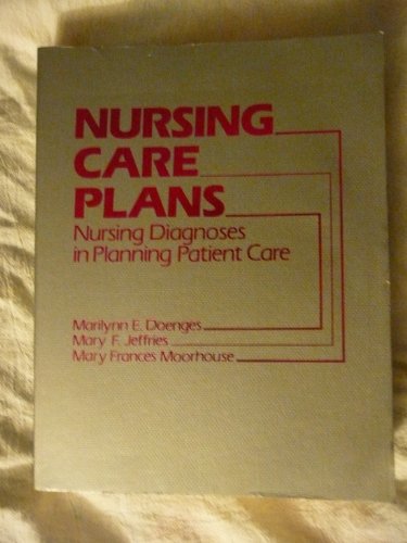 Beispielbild fr Nursing Care Plans: Nursing Diagnoses in Planning Patient Care zum Verkauf von SecondSale