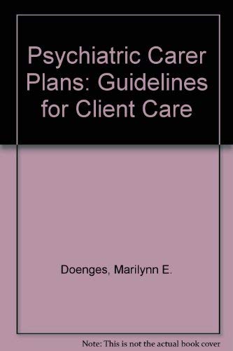 Psychiatric Care Plans: Guidelines for Client Care (9780803626720) by Doenges, Marilynn E.; Moorhouse, Mary F.; Townsend, Mary C.