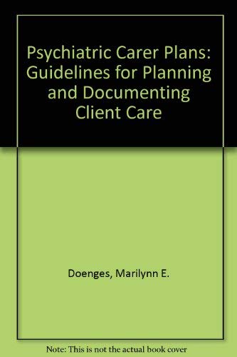 Stock image for Psychiatric Care Plans: Guidelines for Planning and Documenting Client Care for sale by Wonder Book
