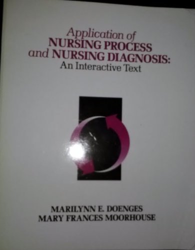 Beispielbild fr Application of Nursing Process and Nursing Diagnosis : An Interactive Text zum Verkauf von Better World Books