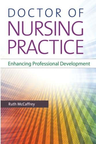 Doctor of Nursing Practice: Enhancing Professional Development (9780803627369) by McCaffrey, Ruth