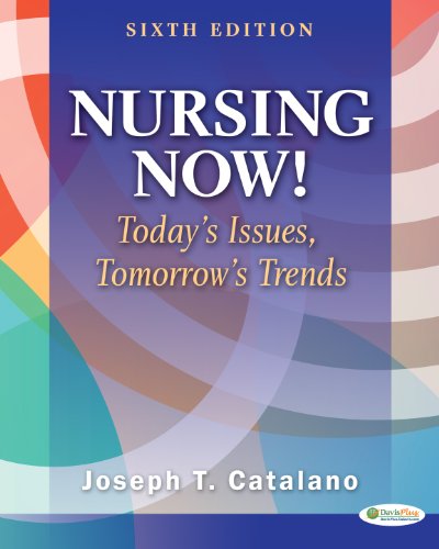 Imagen de archivo de Nursing Now! : Today's Issues, Tomorrows Trends a la venta por Better World Books: West