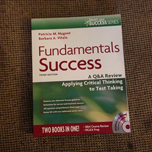 

Fundamentals Success: A Q&A Review Applying Critical Thinking to Test Taking (Davis's Q&A Success)