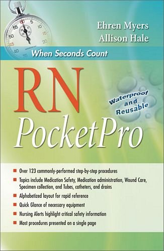 RN PocketPro: Clinical Procedure Guide (9780803629820) by Myers RN BSN, Ehren; Hale MSN BA RN, Allison