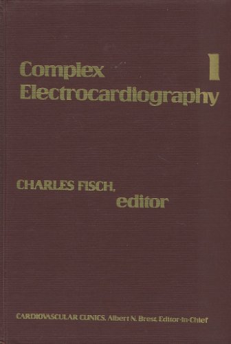 9780803635555: Complex Electrocardiography: v. 1 (Cardiovascular Clinics S.)