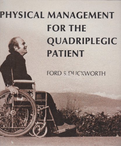 Stock image for Physical Management for the Quadriplegic Patient for sale by Rob the Book Man