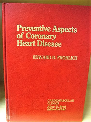 Stock image for Preventive Aspects of Coronary Heart Disease (Cardiovascular Clinics) for sale by Half Price Books Inc.