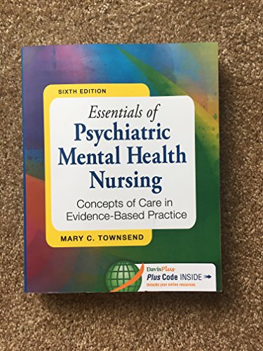 Essentials of Psychiatric Mental Health Nursing: Concepts of Care in Evidence-Based Practice (9780803638761) by Townsend DSN PMHCNS-BC, Mary C.