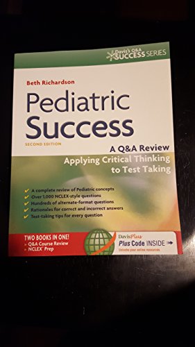 Stock image for Pediatric Success: A QA Review Applying Critical Thinking to Test Taking for sale by Goodwill