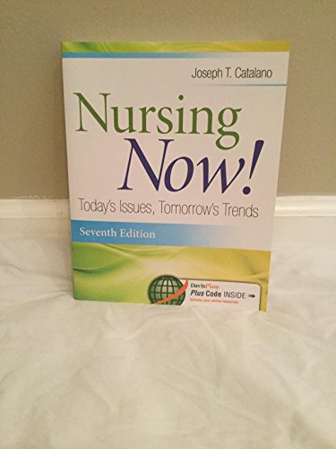 Beispielbild fr Nursing Now!: Today's Issues, Tomorrows Trends zum Verkauf von BooksRun
