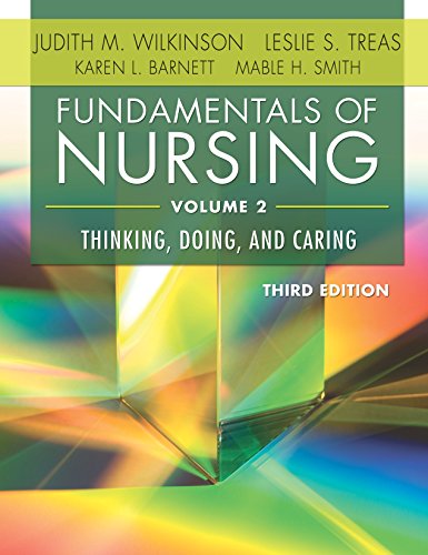 Beispielbild fr Fundamentals of Nursing, Volume 2 : Thinking, Doing, and Caring zum Verkauf von Better World Books