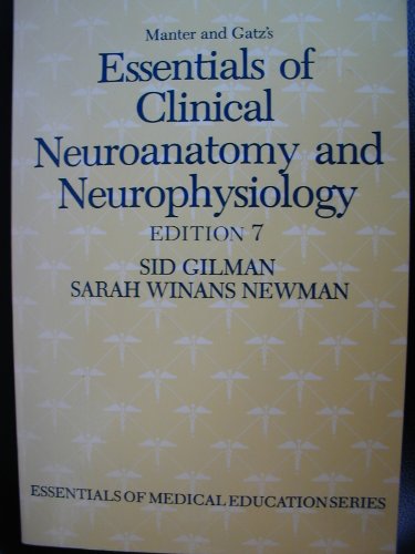 Imagen de archivo de Manter and Gatz's Essentials of Clinical Neuroanatomy and Neurophysiology (Essentials of Medical Education) a la venta por SecondSale