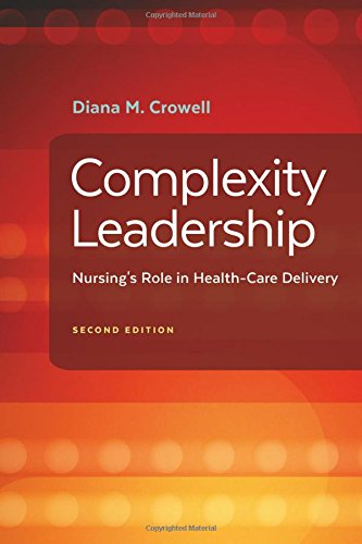 Beispielbild fr Complexity Leadership: Nursing's Role in Health Care Delivery zum Verkauf von Irish Booksellers
