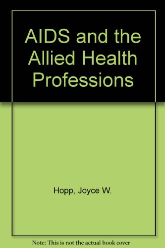 Stock image for AIDS and the Allied Health Professions. for sale by Bibliohound