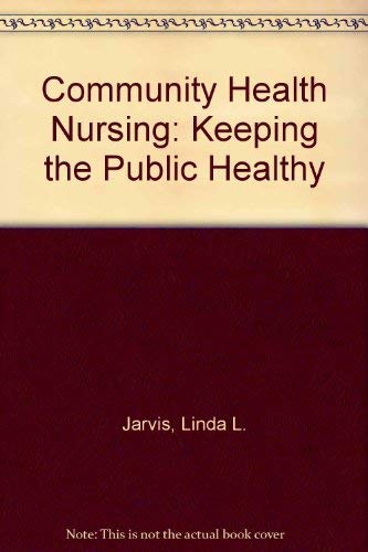 9780803649262: Community Health Nursing: Keeping the Public Healthy