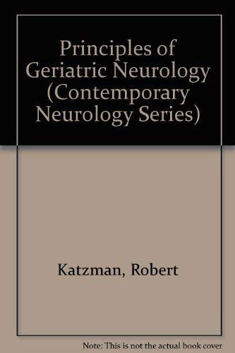 Stock image for Principles of Geriatric Neurology (Contemporary Neurology Series) for sale by HPB-Red