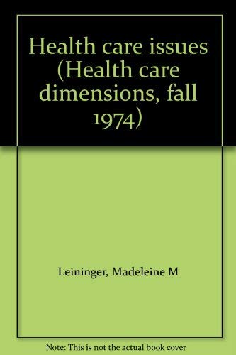 Imagen de archivo de Health care issues (Health care dimensions, fall 1974) a la venta por ThriftBooks-Dallas