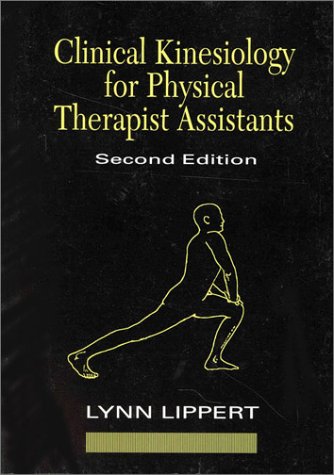 Stock image for Clinical Kinesiology for Physical Therapist Assistants for sale by Better World Books
