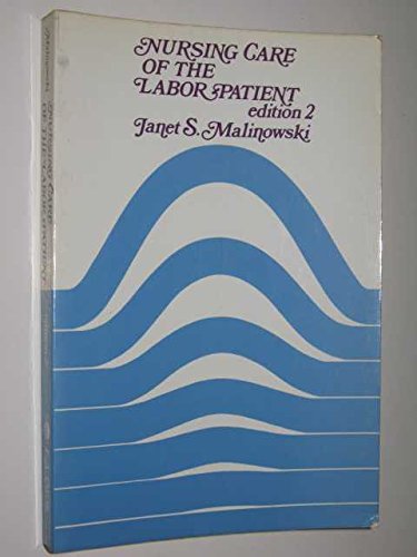 Beispielbild fr Nursing Care of the Labor Patient zum Verkauf von Wonder Book