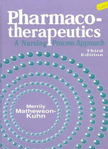 Stock image for Pharmacotherapeutics: A Nursing Process Approach for sale by Bluff Books