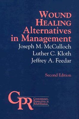 9780803659667: Wound Healing: Alternatives in Management