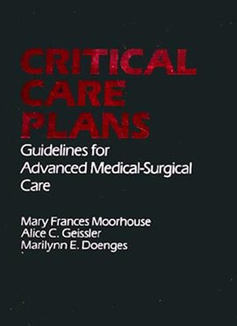 Imagen de archivo de Critical Care Plans: Guidelines for Patient Care a la venta por BookHolders