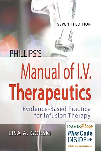 Stock image for Phillipss Manual of I.V. Therapeutics: Evidence-Based Practice for Infusion Therapy for sale by Goodwill of Colorado