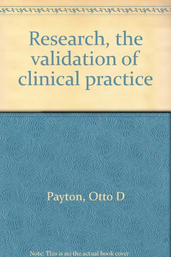 9780803667983: Research, the validation of clinical practice