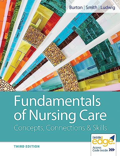 Imagen de archivo de Fundamentals of Nursing Care: Concepts, Connections & Skills a la venta por BooksRun