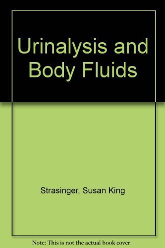 Stock image for Urinalysis and Body Fluids: A Self-Instructional Text for sale by ThriftBooks-Dallas