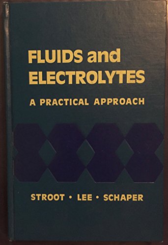 Stock image for Fluids and Electrolytes: A Practical Approach for sale by Vashon Island Books