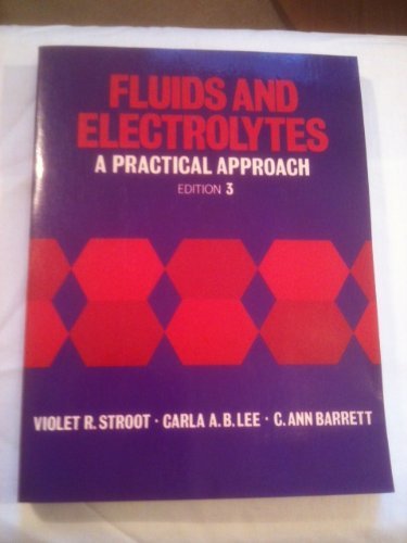 Beispielbild fr Fluids and Electrolytes: A Practical Approach zum Verkauf von Mispah books