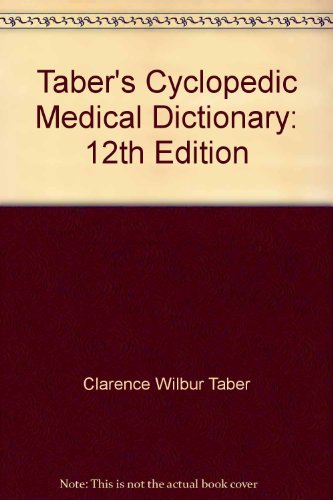 Stock image for Taber's Cyclopedic Medical Dictionary: 12th Edition for sale by SecondSale
