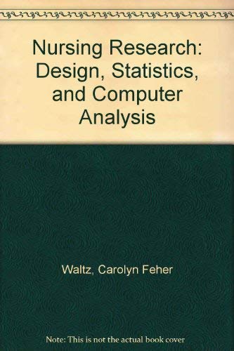 Beispielbild fr Nursing Research : Design Statistics and Computer Analysis zum Verkauf von Better World Books