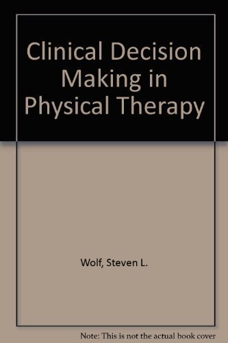 Imagen de archivo de Clinical Decision Making in Physical Therapy a la venta por Better World Books