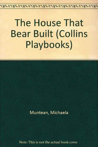 Stock image for House That Bear Built (Collins Playbooks) for sale by -OnTimeBooks-